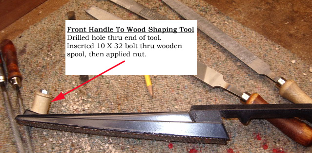 Wood Shaping Tool: Modified the tool by adding